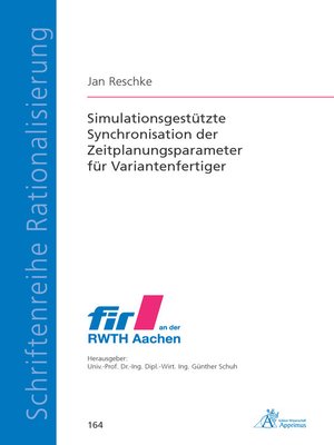cover image of Simulationsgestützte Synchronisation der Zeitplanungsparameter für Variantenfertiger